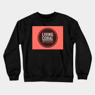 Living Coral with Hex Code Crewneck Sweatshirt